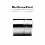 MaxChrome Finish